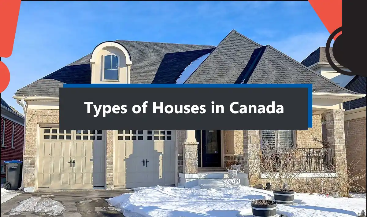Types of Houses in Canada