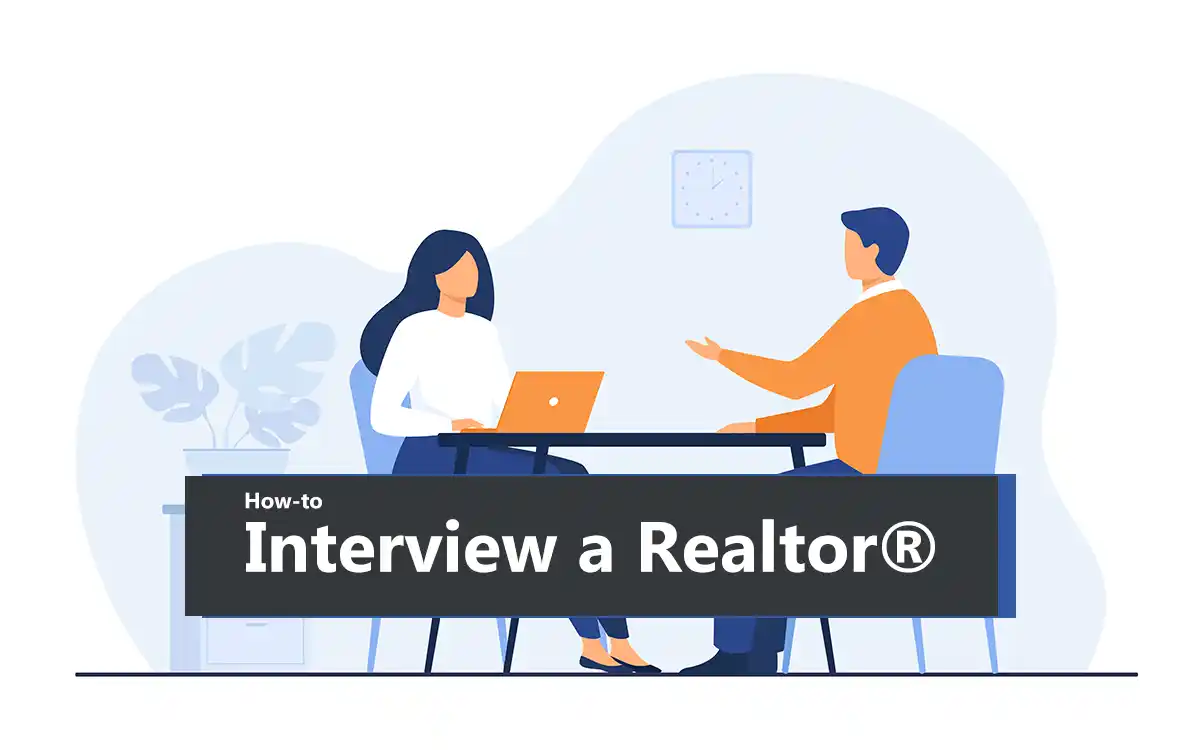 How to Interview a Real Estate Agent